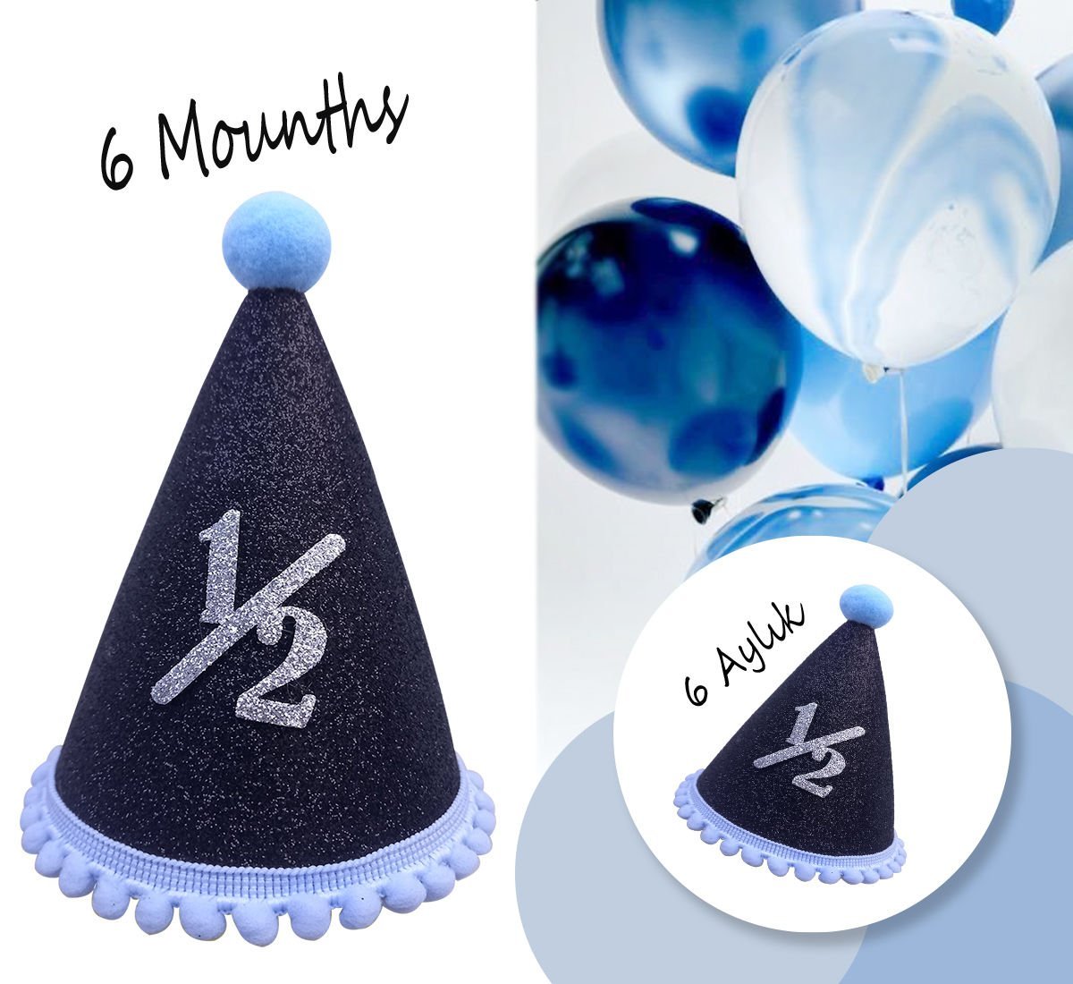 6 Months Yarım Yaş Partisi Şapkası