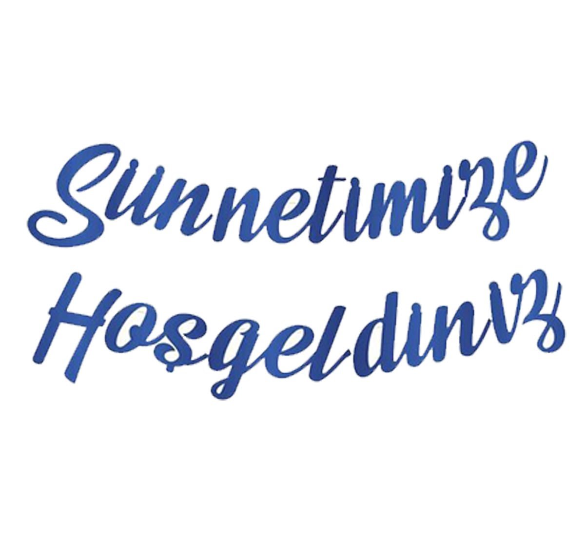Sünnetimize Hoşgeldiniz Yazısı Mavi Renk